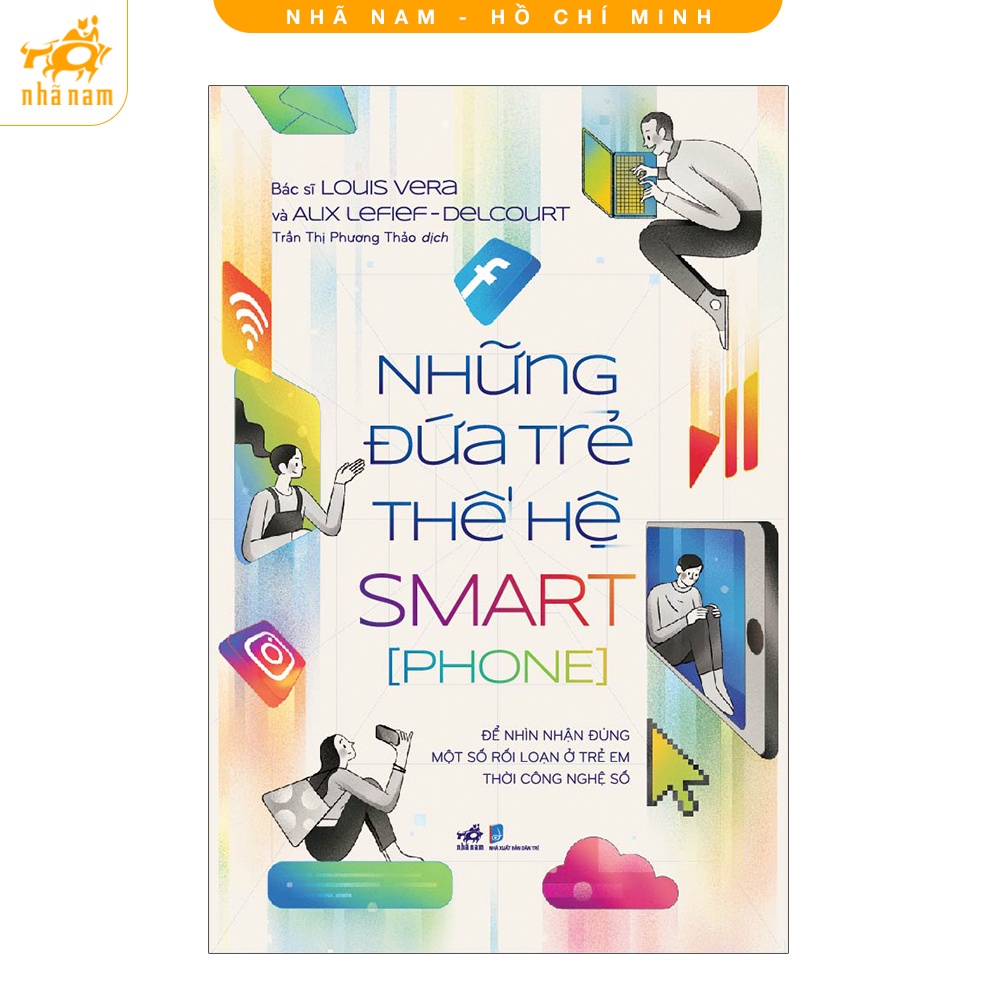 Sách - Những đứa trẻ thế hệ Smart[phone] (Nhã Nam HCM)