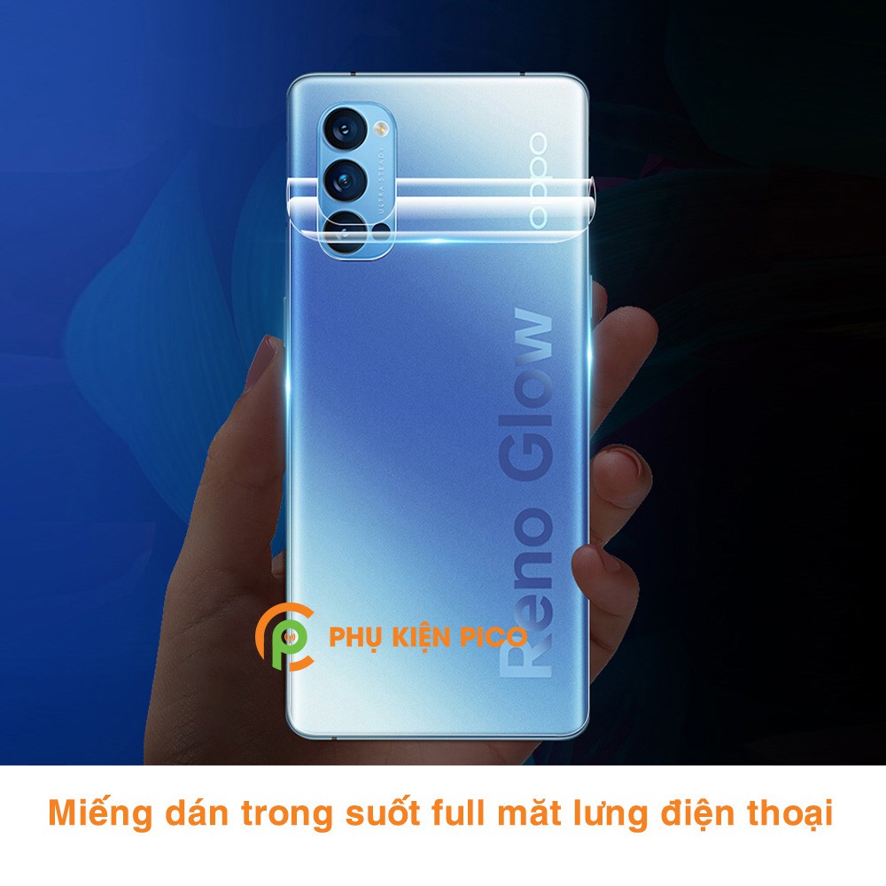 Dán lưng Reno 4 full mặt lưng trong suốt PPF tự phục hồi vết xước - Dán dẻo Oppo Reno 4