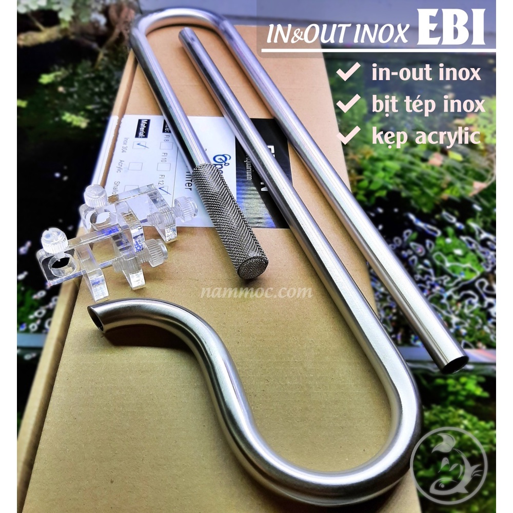 Bộ IN-OUT INOX EbiVN F12 | F16 - In&amp;Out Dùng Cho Lọc Thùng Ngoài (Kèm sẵn bịt tép và Kẹp Acrylic)