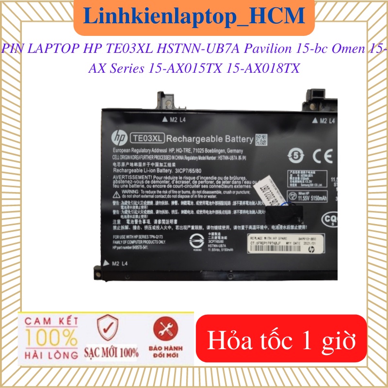 Pin laptop HP Pavilion 15-bc Omen 15-AX Series 15-AX015TX 15-AX018TX- Pin TE03XL HSTNN-UB7A