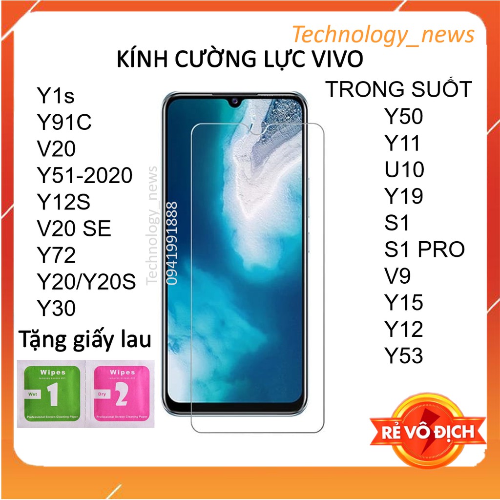 Kính cường lực VIVO Y1s/ Y91c/ V20/ Y51/ Y12s/ V20 se/ Y72/ Y20/ Y30/ Y50/ Y11/ U10/ Y19/ S1 pro/ V9/ V15/ Y15/ Y53/Y20S