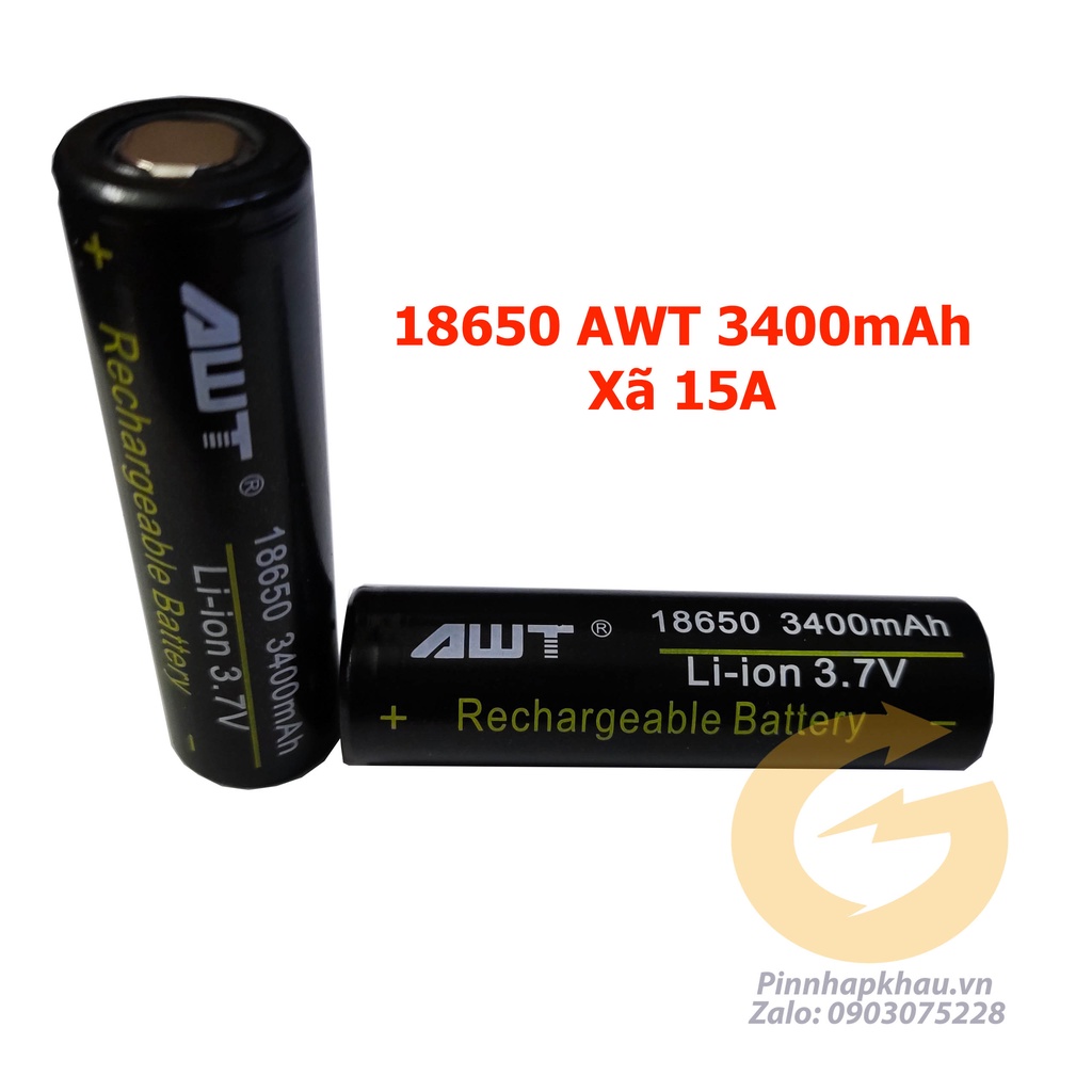Pin sạc 18650 hãng AWT Dung lượng cao 3400mAh xã 15A nội trở 20 ôm 3.7v sạc đầy 4.2v