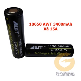 Pin sạc 18650 hãng awt dung lượng cao 3400mah xã 15a nội trở 20 ôm 3.7v sạc đầy 4.2v