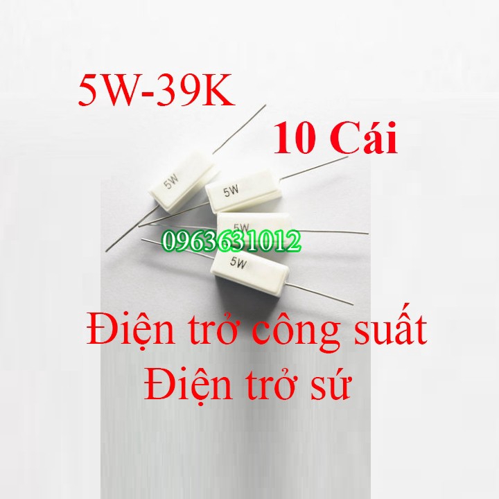 Trở công suất 5W-39K Điện trở sứ 10 cái  - Linh kiện điện tử