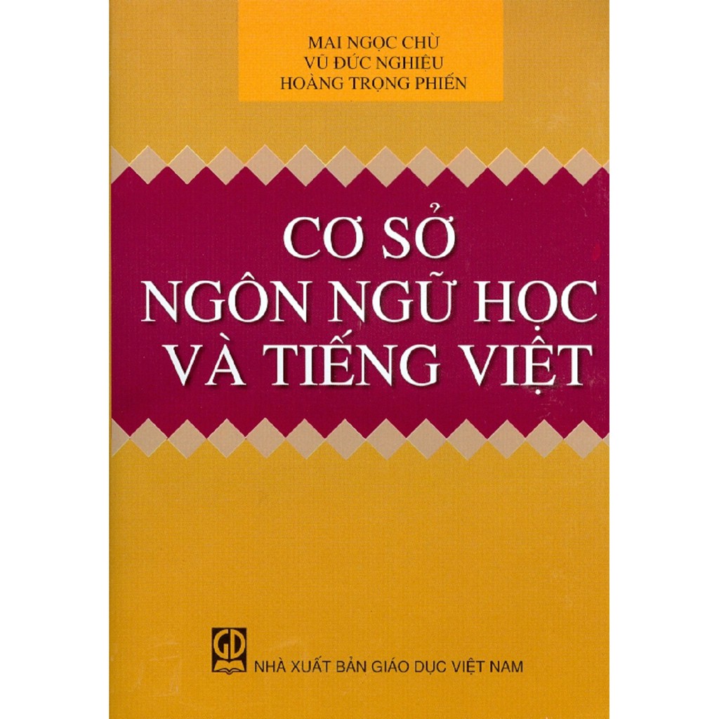 Sách - Cơ Sở Ngôn Ngữ Học Và Tiếng Việt