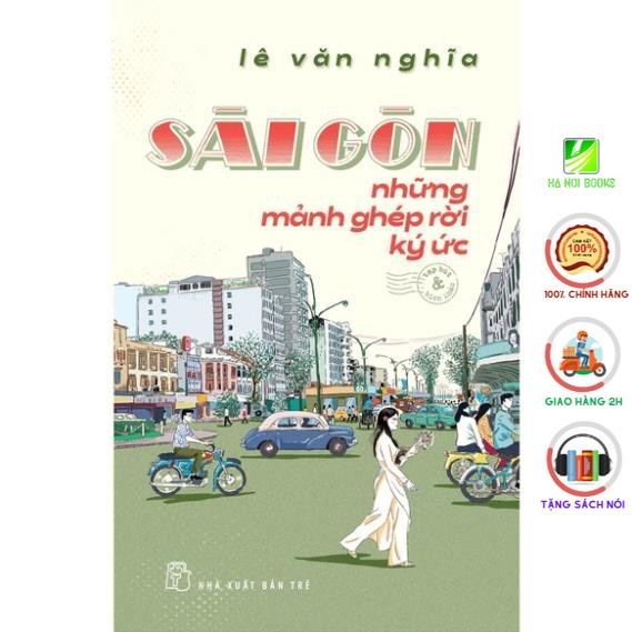 Sách - Sài Gòn Những Mảnh Ghép Rời Ký Ức - NXB Trẻ