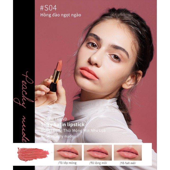 DREAM TREND SON LÌ DẠNG THỎI SILKY SATIN LIPSTICK MỎNG MỊN NHƯ LỤA