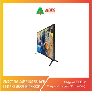 Tivi Samsung UA58NU7103 58inch