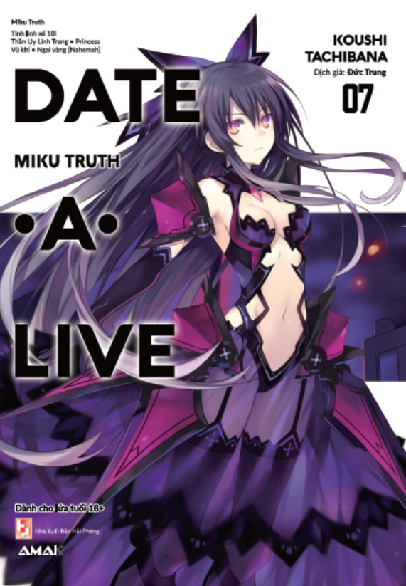 Sách - [Bản Đặc Biệt] Date A Live - Tập 7: Miku Truth - Tặng Kèm Bookmark + Postcard