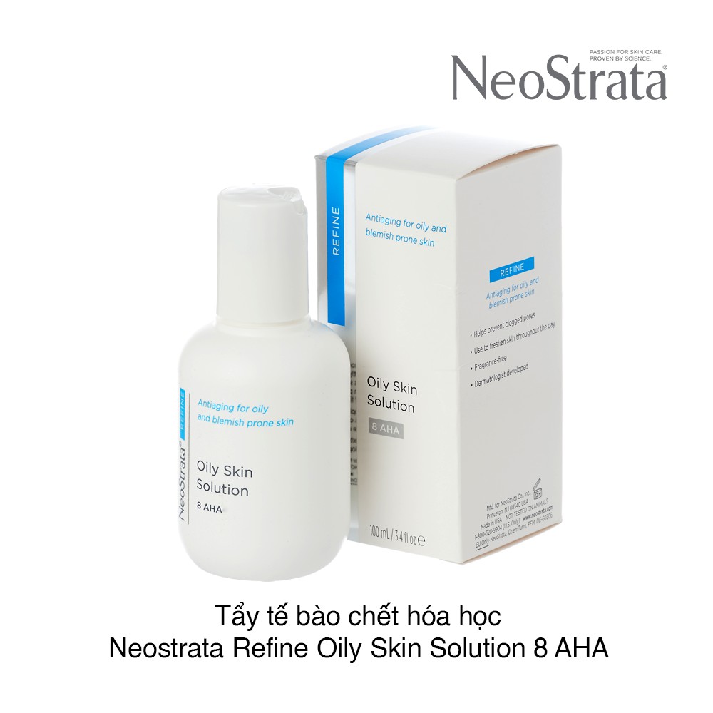 TẨY TẾ BÀO CHẾT HÓA HỌC KIỂM SOÁT NHỜN - SE KHÍT LỖ CHÂN LÔNG NEOSTRATA OILY SKIN SOLUTION 100ML CHÍNH HÃNG - 6900