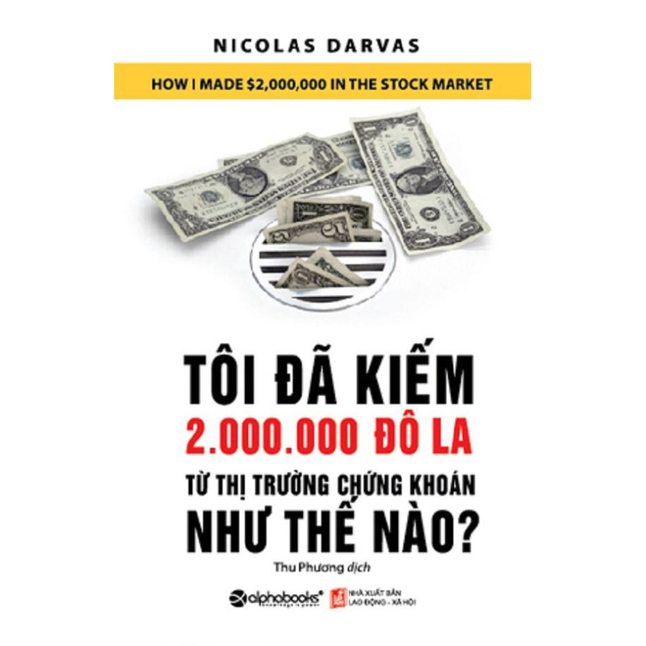 Sách - Tôi đã kiếm 2.000.000 đô la từ thị trường chứng khoán như thế nào?