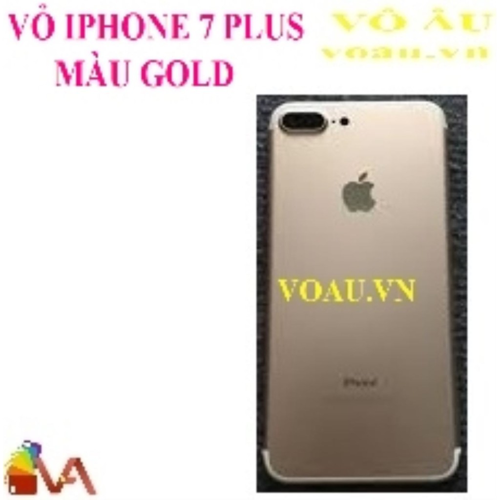 VỎ IPHONE 7 PLUS MÀU GOLD [chính hãng]