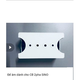Đế âm dành cho CB 2pha SINO.