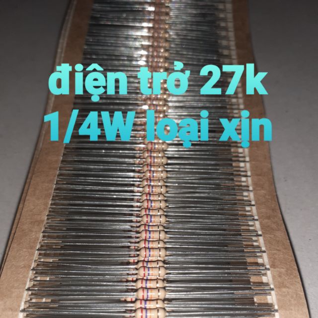 50 điện trở 27k 1/4W xịn