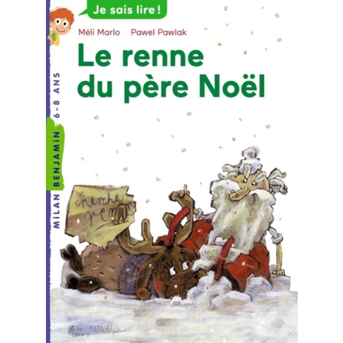 Sách luyện đọc tiếng Pháp thiếu nhi: Les Rennes Du Pere Noel - Tuần lộc của ông già Noel (6-8 tuổi)