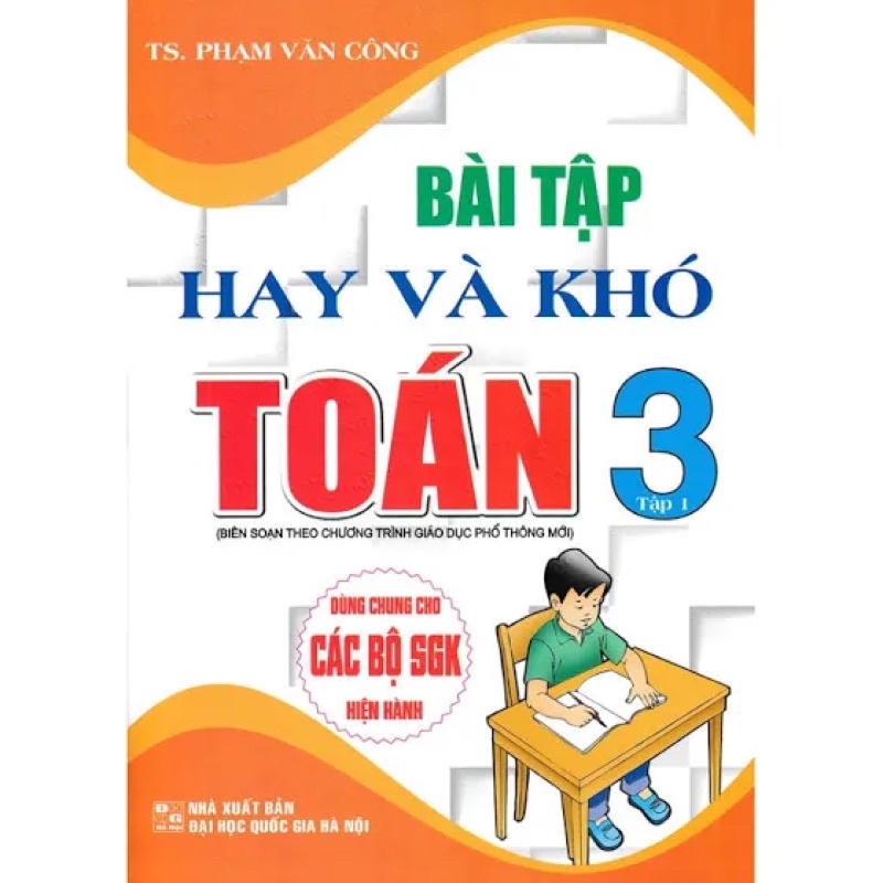 Sách - Bài Tập Hay Và Khó Toán Lớp 3 - Tập 1 (Dùng Chung Cho Các Bộ SGK Hiện Hành)