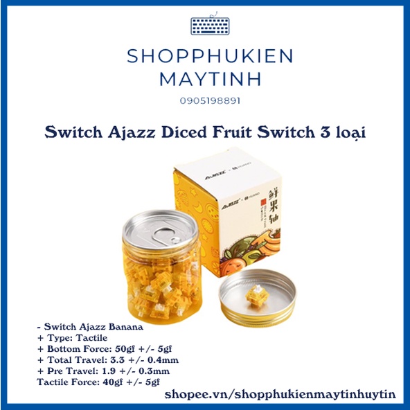 Công tắc phím cơ - Switch Ajazz Diced Fruit - Kiwi  , Peach , Banana