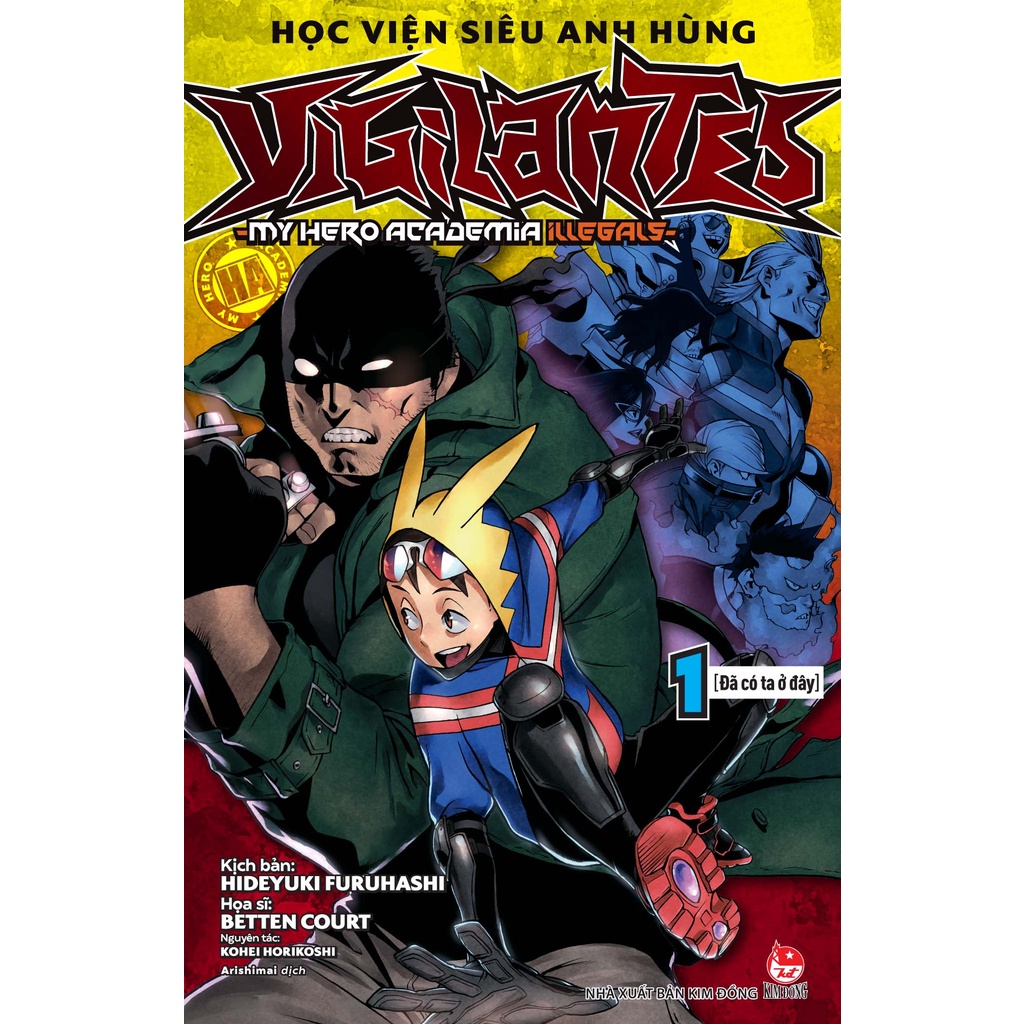 Sách Học Viện Siêu Anh Hùng Vigilantes - My Hero Academia Illegals - Tập 1: Đã Có Ta Ở Đây - Tặng Kèm Bookmark
