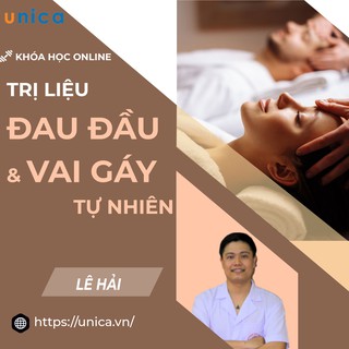 Toàn quốc- [E-voucher] FULL khóa học SỨC KHỎE - Bí quyết trị liệu đau đầu và vai gáy bằng phương pháp tự nhiên