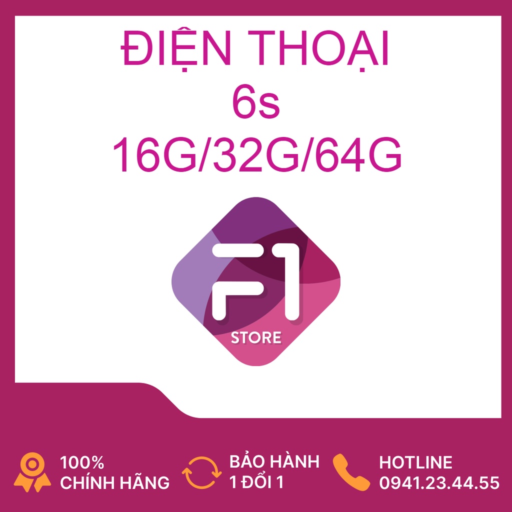 Điện thoại 6s 16G/32G64G/128G zin all