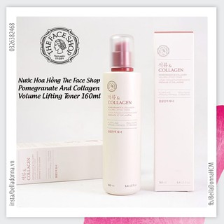 Nước Hoa Hồng Cân Bằng Dưỡng Trắng Da The Face Shop Pomegranate And Collagen Volume Lifting Toner 160ml