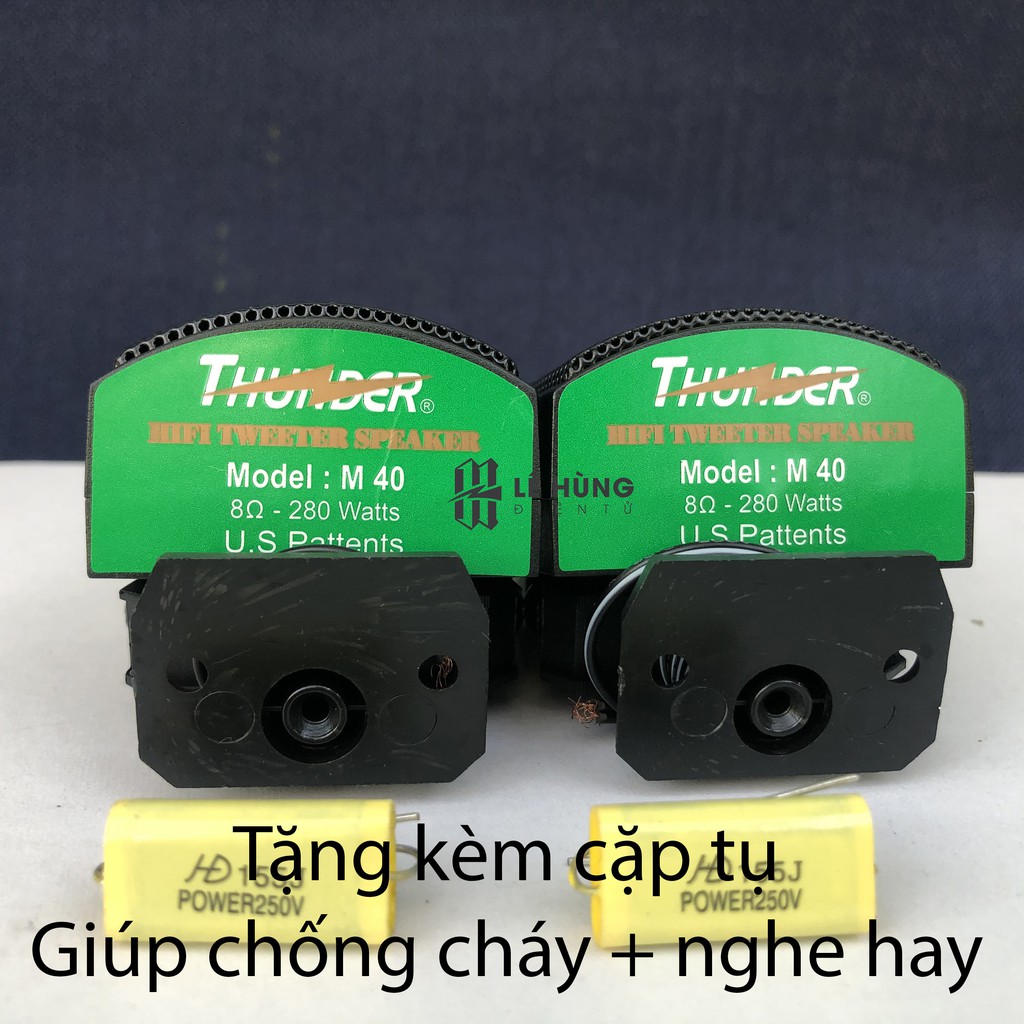 Tặng 1 cặp Tụ - Loa Treble Thạch anh nhiễn - Chép THUNDER M40 CHÍNH HÃNG