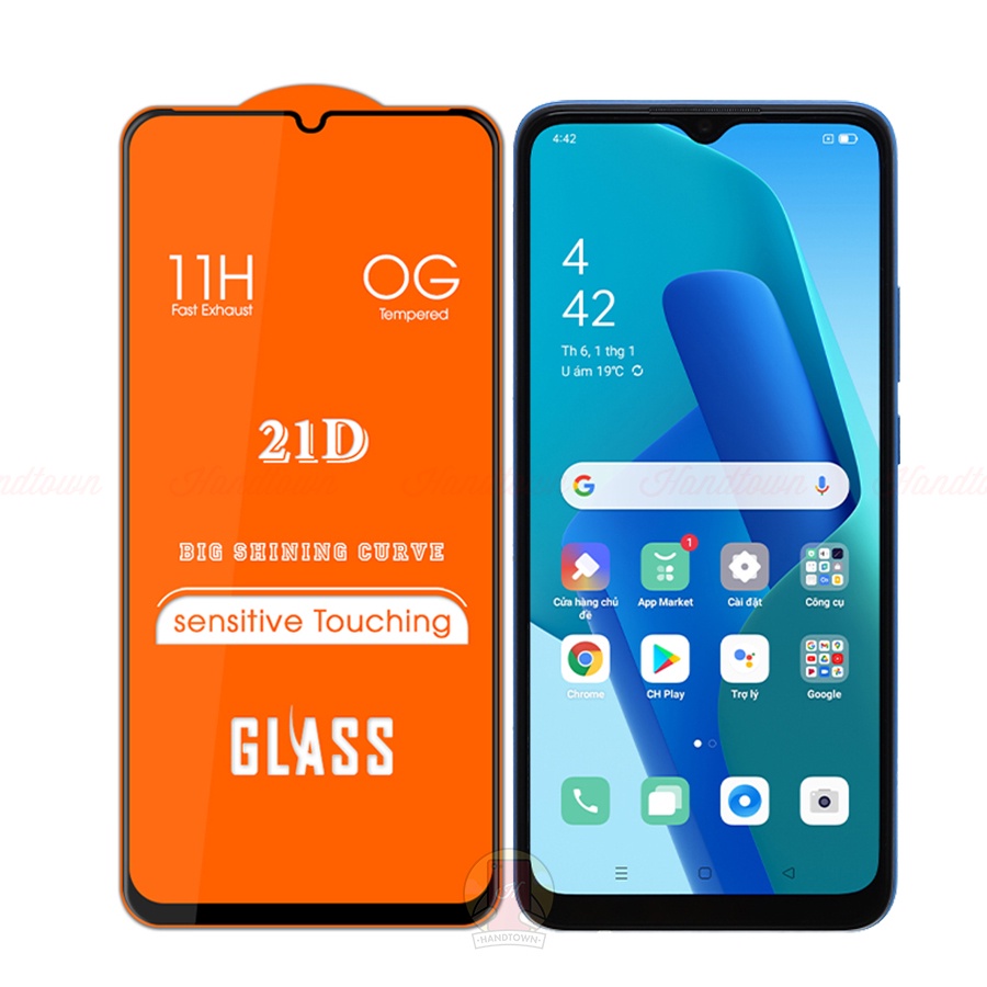 Kính Cường Lực Oppo A16K 21D Trong Suốt Full Màn Chống Nước Chống Xước Chống Va Đập Không Chấm Li Ti Handtown