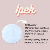 Bông tẩy trang hữu cơ Ipek Thổ Nhĩ Kỳ 100%bông cotton mềm mịn,thấm hút sâu