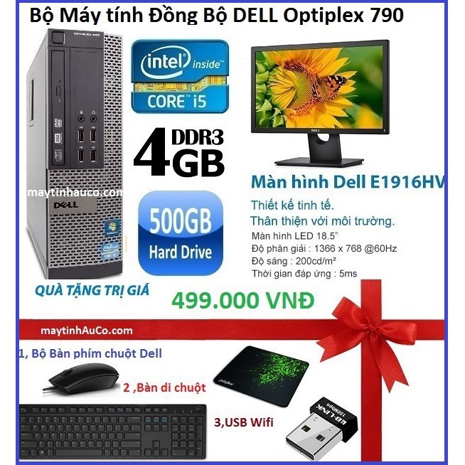 Bộ Máy tính Đồng Bộ DELL Dell Optiplex 790 (Core i5 2400 / 4G / 500G ) , Màn hình Dell 18.5 inch Wide LED ,Tặng bàn phím