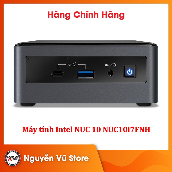 Máy tính Intel NUC 10 Performance kit – NUC10i7FNH (i7-10710U) (BXNUC10i7FNH2) - Hàng Chính Hãng