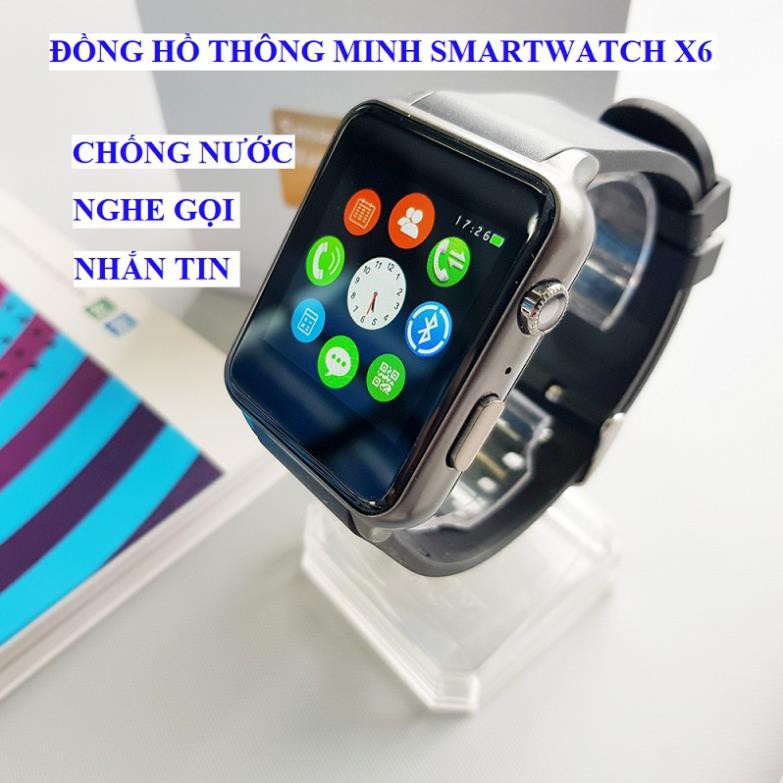 Đồng hồ thông minh lắp sim giá rẻ Smartwatch X6 màn hình cong mẫu mới