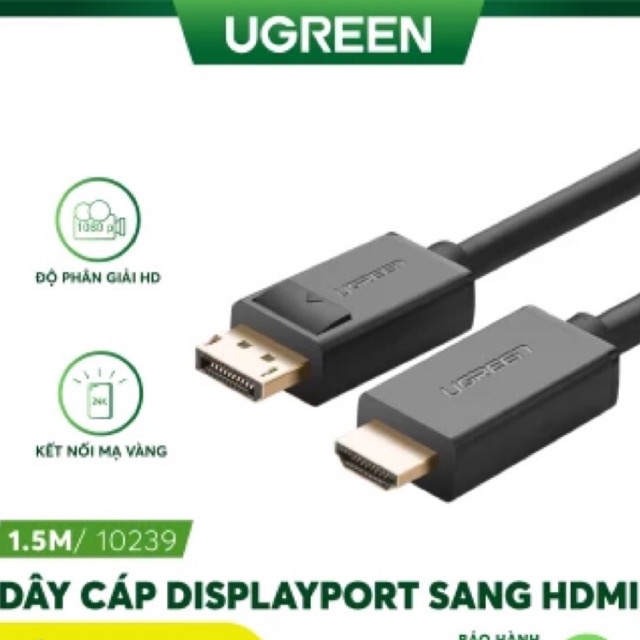 Cáp Displayport to HDMI dài 1.5M Ugreen 10239 (chỉ chuyển 1 chiều)