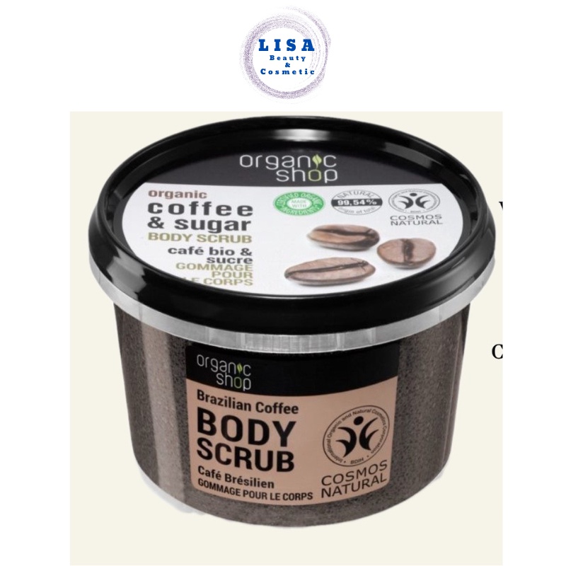 [CHÍNH HÃNG] Tẩy Da Chết Body Organic Shop Hương Coffee Brazilian Coffee Body Scrub 250ml.