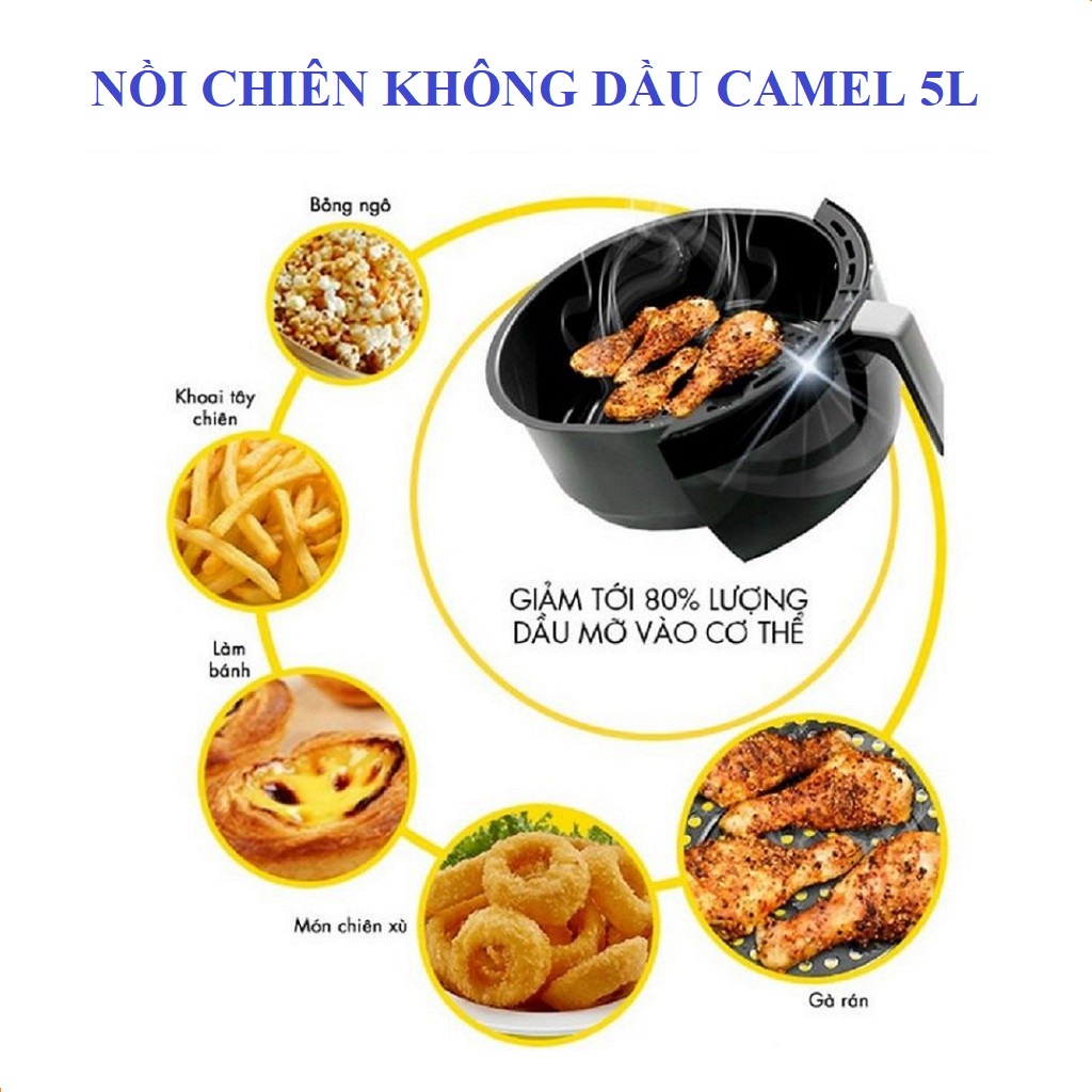 Nồi chiên không dầu dung tích 5 lít CAMEL [BH 6 THÁNG]