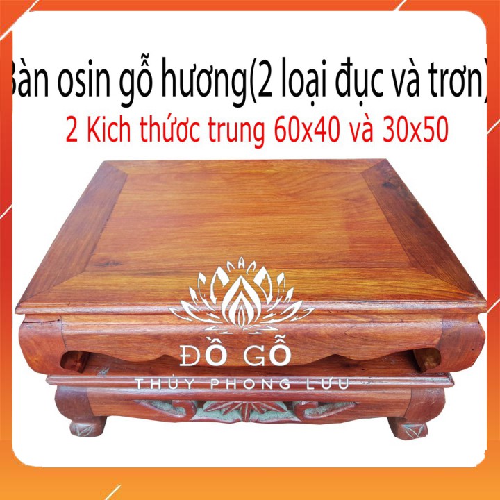 Bàn osin - Bàn trà - bàn nhật bản - Kỷ trơn - gỗ hương cỡ lớn 35x50 và 40x60