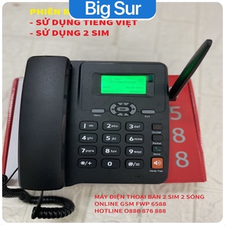 ☎️Điện Thoại Bàn GSM FWP 6588 Lắp Mọi Loại Sim Di Động, Gphone, HomePhone Máy 2 Sim - Có Tiếng Việt