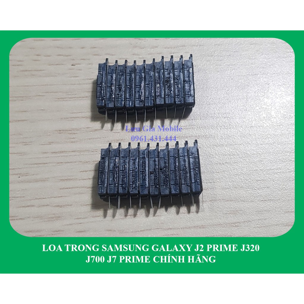 Loa trong Samsung J2 prime | J3 2016 | J7 2015 | J7 Prime | J7 2016 công ty | Loa nghe J7 Prime