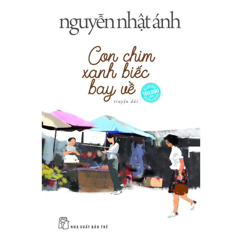 [Mã LTBAUAB27 giảm 7% đơn 99K] Sách - Con Chim Xanh Biếc Bay Về (Tặng Kèm 6 Postcard)