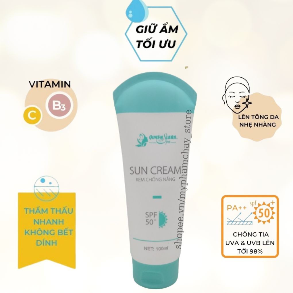 Kem Chống Nắng Sun Cream QUYÊN LARA SPF 50+ Phù Hợp Mọi Loại Da,Thẩm Thấu Nhanh,Không Bết Dính