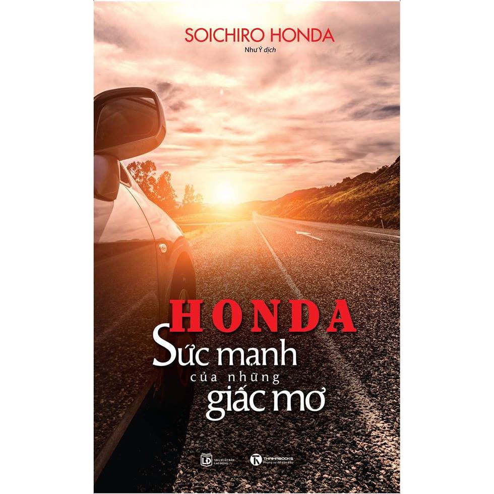 Sách - Honda - Sức Mạnh Của Những Giấc Mơ