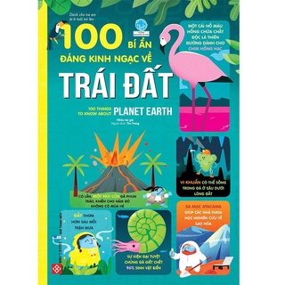 Sách - 100 bí ẩn đáng kinh ngạc về trái đất - 100 things to know about planet earth