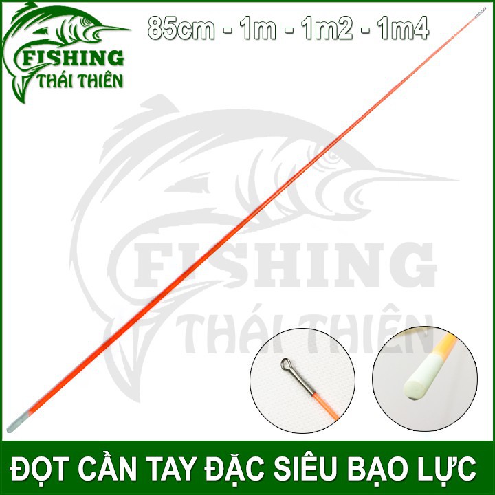 Đọt cần câu tay, cam loại đặc ruột chuyên bạo lực