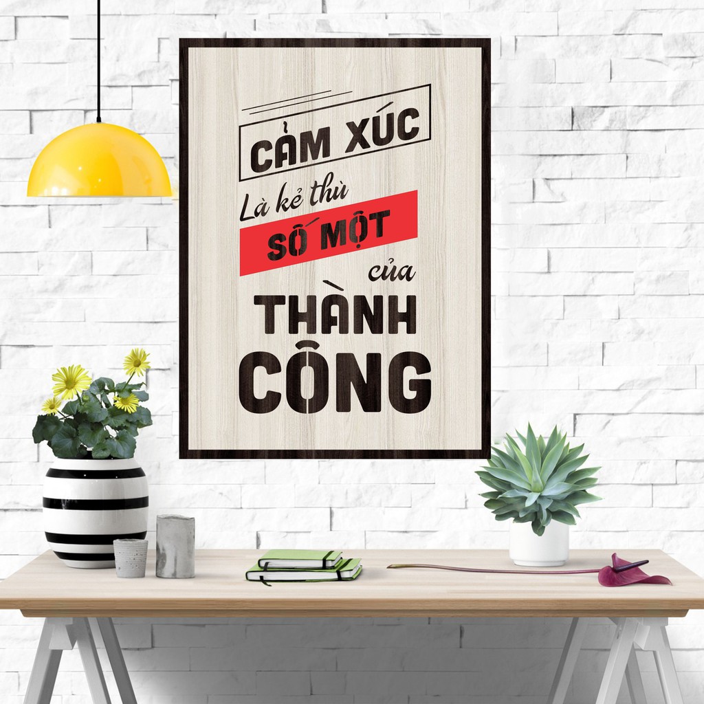 [ Bảng gỗ Decor Tạo Động Lực Làm Việc Bằng Gỗ khắc Lazer ] - Cảm xúc là kẻ thù số một của thành công