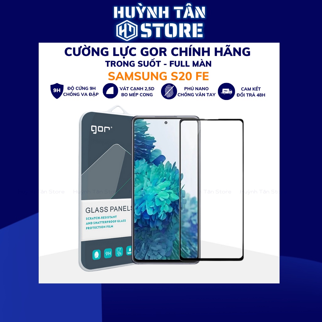Cường lực samsung s20 fe trong suốt FULL MÀN chống bám vân tay chính hãng GOR phụ kiện huỳnh tân store