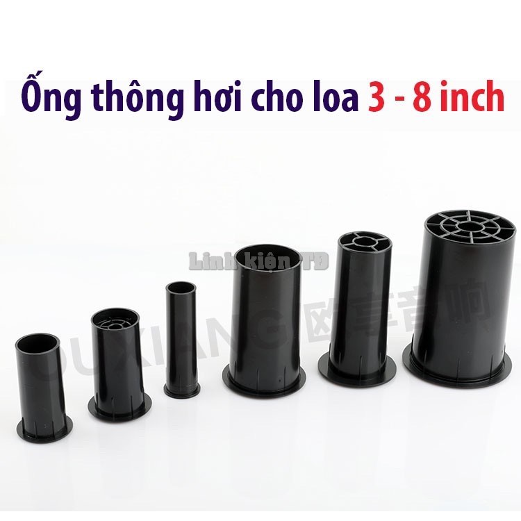 Ống thông hơi loa 3 inch 4 inch 5 inch 6.5 inch 8 inch