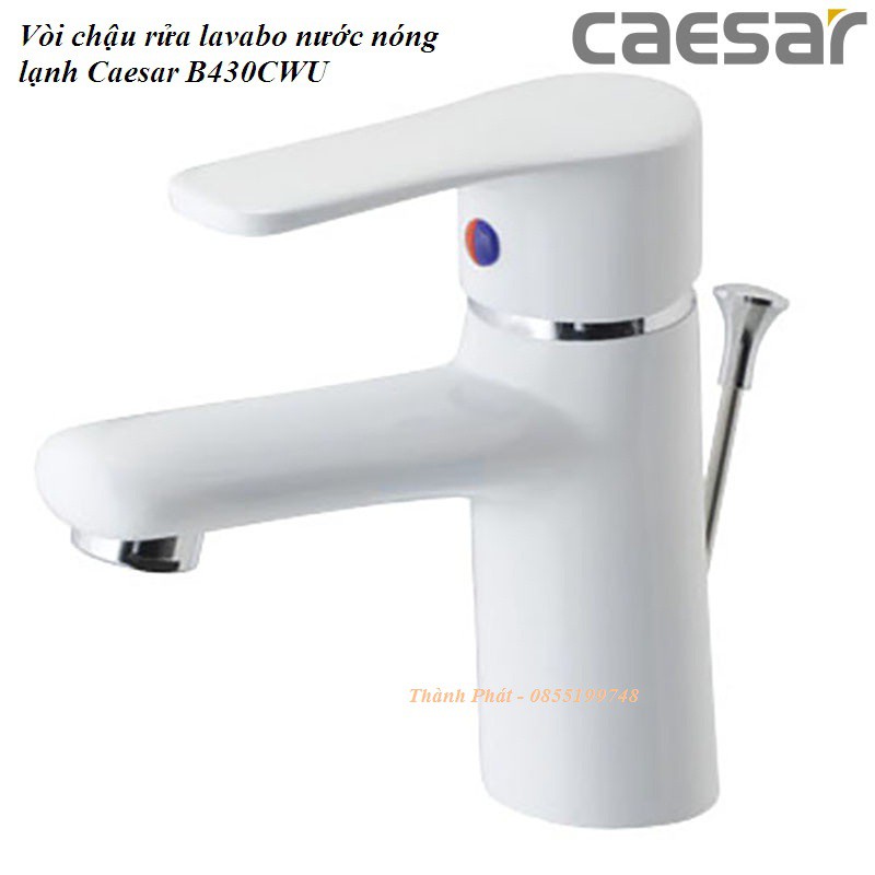 [CHÍNH HÃNG] Vòi chậu rửa lavabo nước nóng lạnh Caesar B430CWU