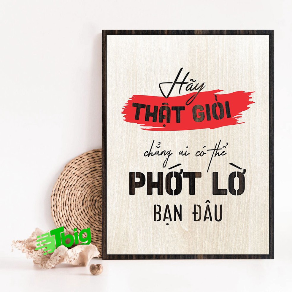 [Decor Nội Thất] Tranh động lực TBIG090 - Hãy thật giỏi, chẳng ai có thể phớt lờ bạn đâu