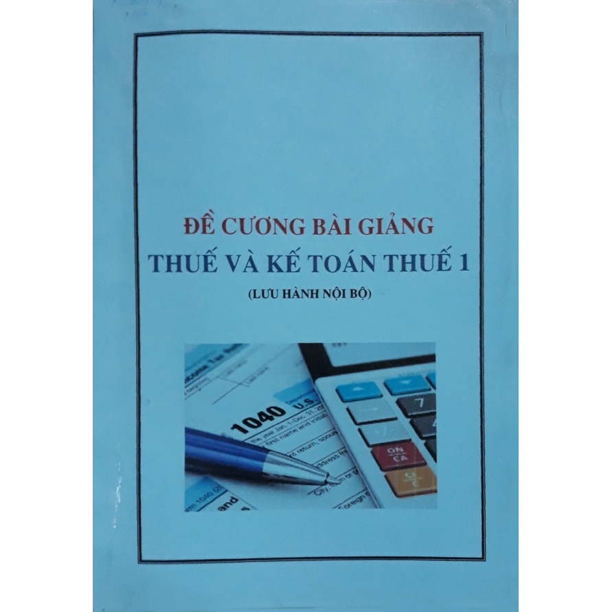 THUẾ VÀ KẾ TOÁN THUẾ 1