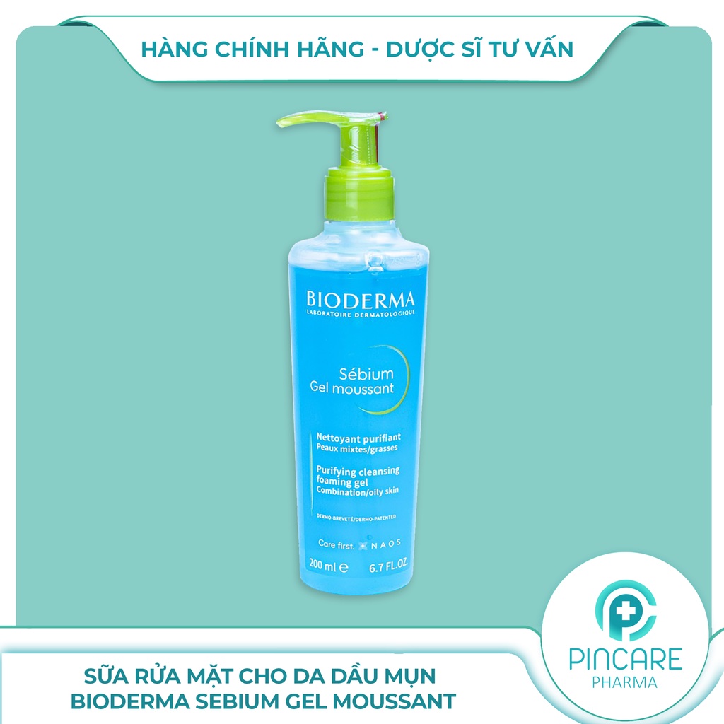 Sữa rửa mặt cho da dầu mụn Bioderma Sebium Gel Moussant (Xanh) 200ml - Có bill chính hãng - Nhà thuốc PinCare