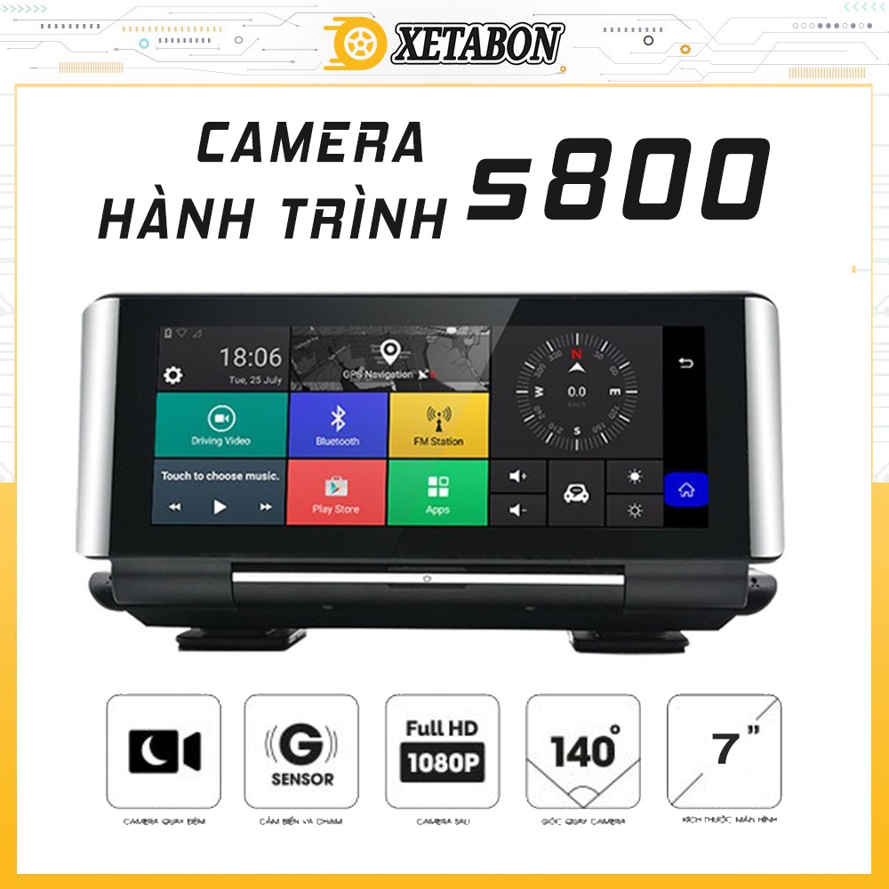 Camera Giám Sát Hành Trình Thông Minh S800 Xetabon Hệ Điều Hành Adroid 5.1, Sim Sóng 4G LTE, Định Vị GPS